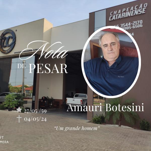 Sorriso: Morre Amauri Botesini; fam&iacute;lia e amigos lamentam falecimento de empres&aacute;rio que atuava h&aacute; mais de 30 anos na cidade