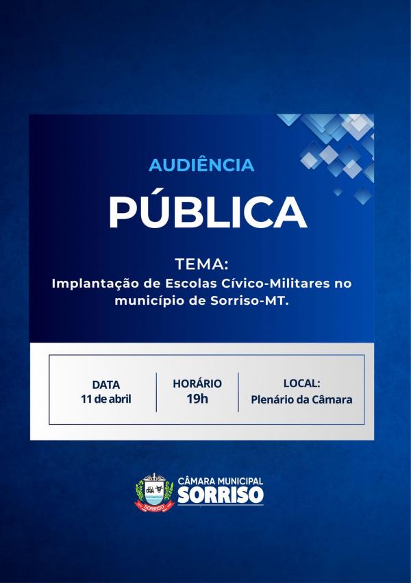 Câmara de Sorriso discutirá implantação de escolas cívico-militares no Município amanhã (11)