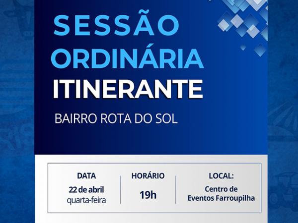 C&acirc;mara de Sorriso realiza na quarta-feira, 22, sess&atilde;o itinerante, no bairro Rota do Sol