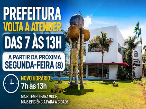 Sorriso: Prefeitura volta a atender das 7 &agrave;s 13h a partir da pr&oacute;xima segunda-feira (8)
