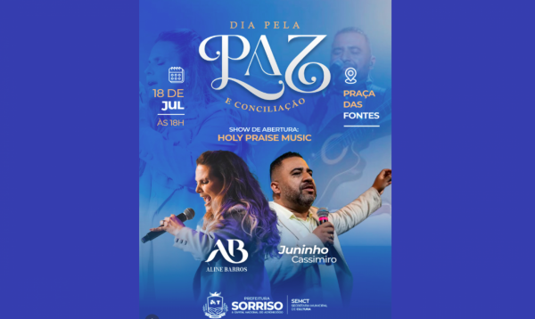 Sorriso: Dia pela Paz e pela Concilia&ccedil;&atilde;o re&uacute;ne grandes nomes da m&uacute;sica crist&atilde;