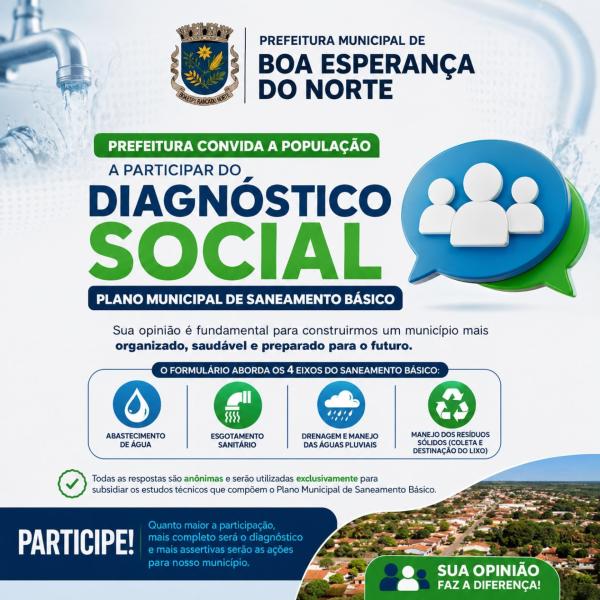 Boa Esperan&ccedil;a do Norte: Prefeitura convida popula&ccedil;&atilde;o a participar do Diagn&oacute;stico Social para elabora&ccedil;&atilde;o do Plano Municipal de Saneamento B&aacute;sico