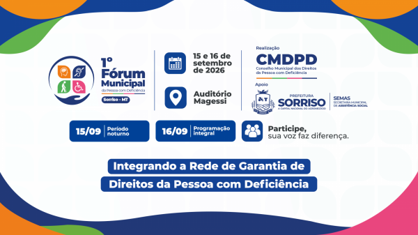 Sorriso promove 1.&ordm; F&oacute;rum da Pessoa com Defici&ecirc;ncia