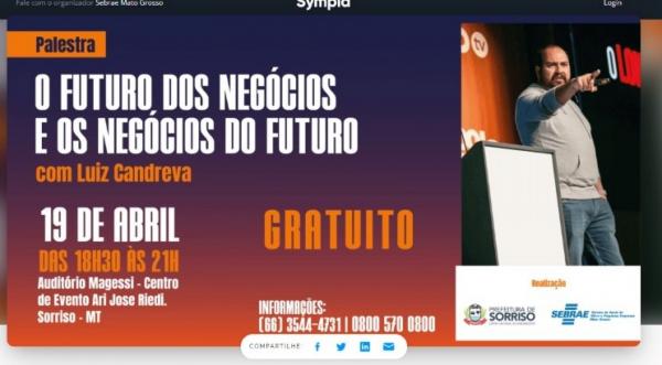 Sorriso: Prefeitura oferta palestra com o tema "O futuro dos neg&oacute;cios e os neg&oacute;cios do futuro"