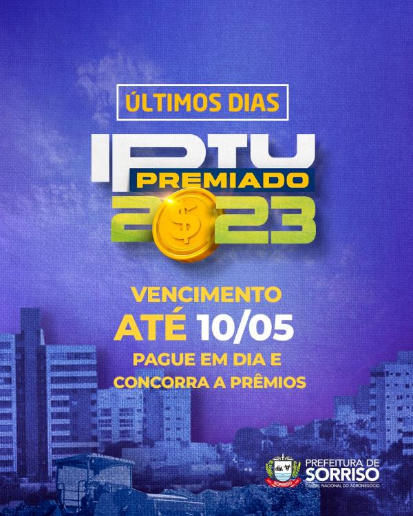 Sorriso: IPTU 2023 vence no dia 10 de maio