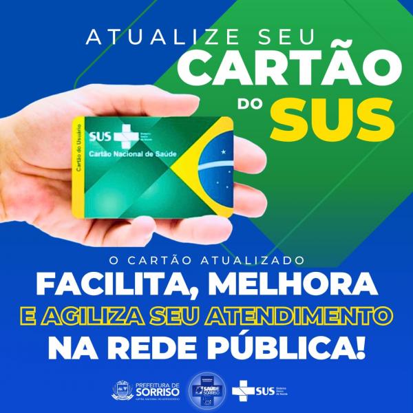 Sa&uacute;de faz chamamento para popula&ccedil;&atilde;o atualizar o Cart&atilde;o do SUS e dados pessoais