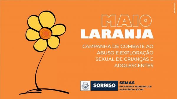 Sorriso: CREAS segue cronograma de palestras do Maio Laranja em locais de atendimento &agrave; crian&ccedil;as e adolescentes