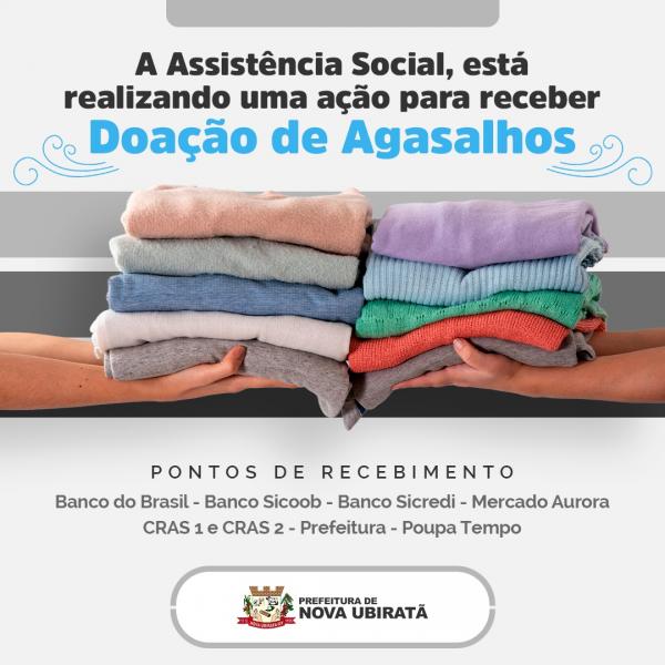 Nova Ubirat&atilde;: Secretaria de Assist&ecirc;ncia Social promove campanha de doa&ccedil;&atilde;o de agasalhos